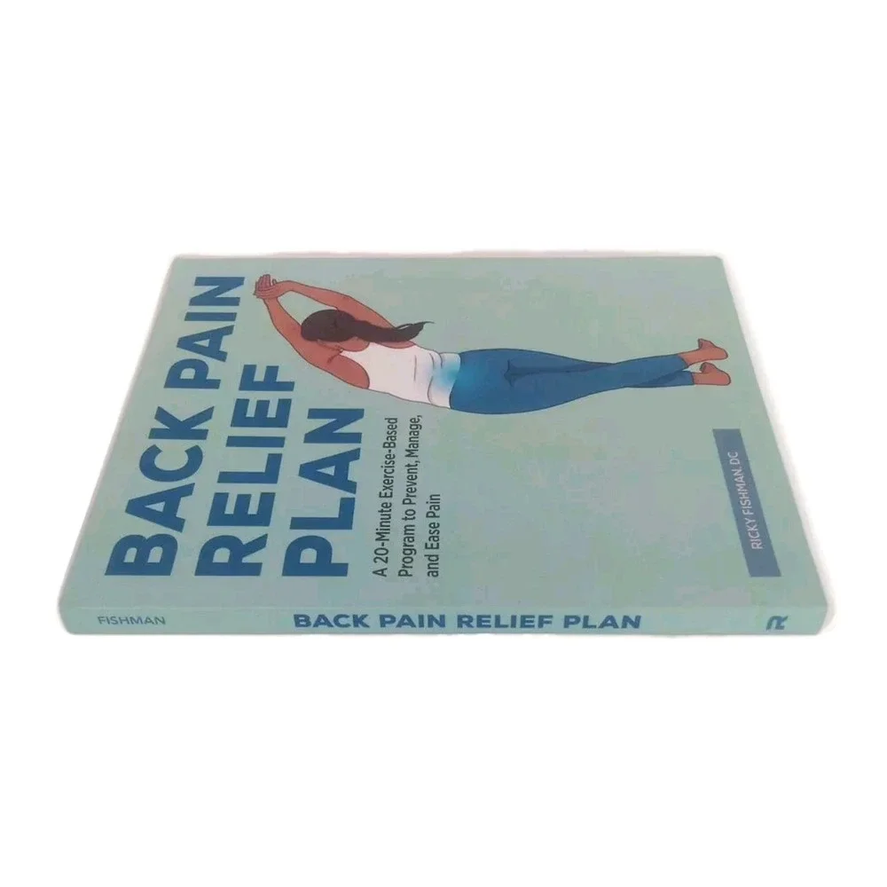 Back Pain Relief Plan: A 20-Minute Exercise-Based Program to Prevent, Manage, an